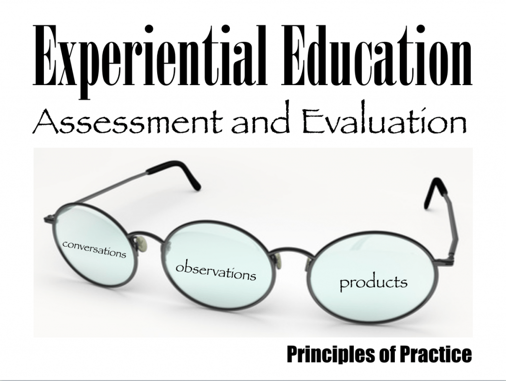 Experiential Education Principle of Practice Assessment and Evaluation