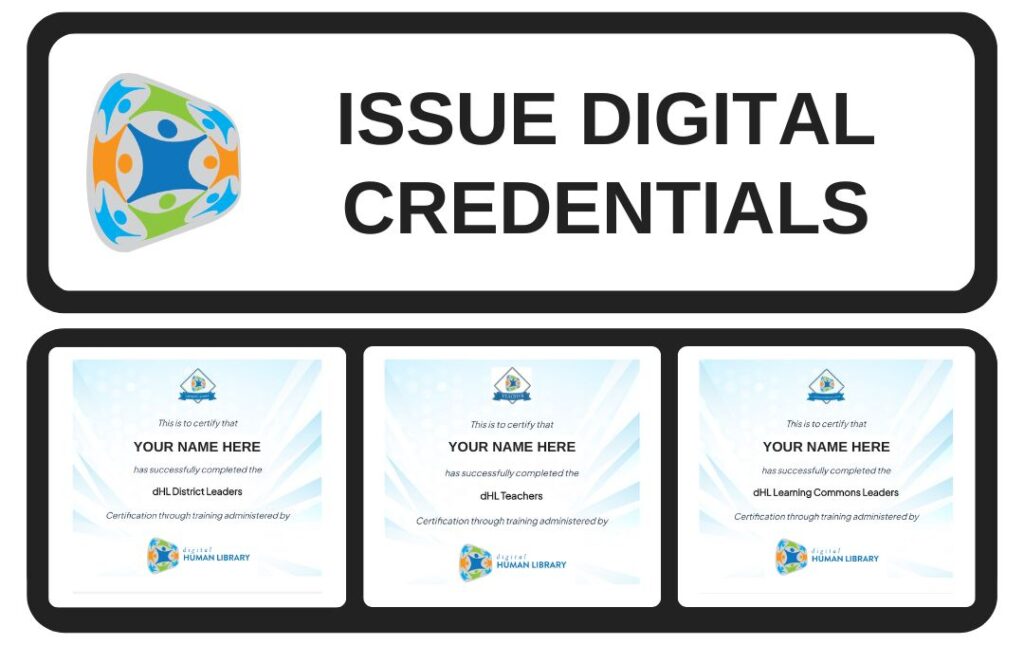 Issue Digital Credentials for district staff and document student competencies